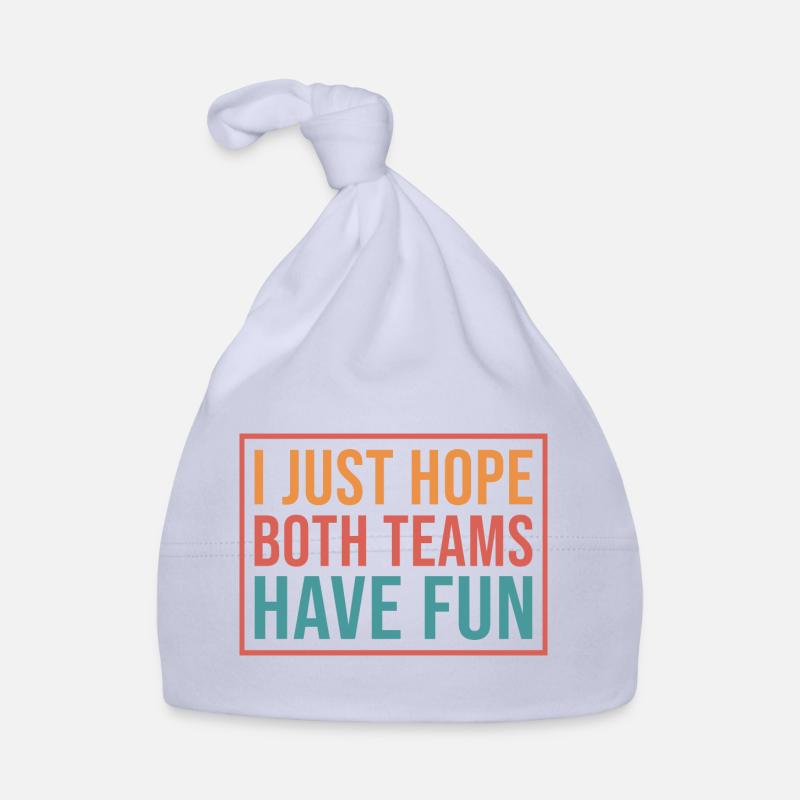 I just hope both teams have fun, Fun Baby Bio-Mütze