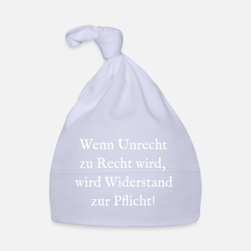Wenn Unrecht zu Recht wird wird Widerstand Pflicht Baby Bio-Mütze