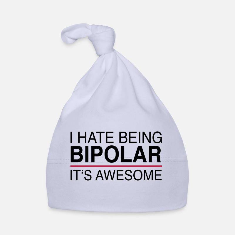 I hate being bipolar Baby Bio-Mütze