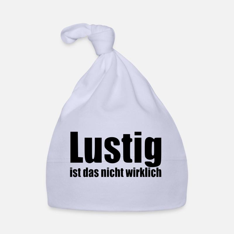 Funny isn't really saying statement Organic Baby Cap
