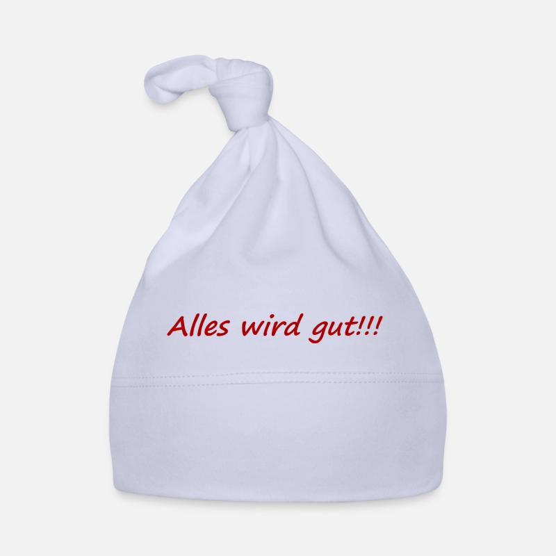 Alles wird gut,positiv,aufheiternd,gute laune, - Baby Bio-Mütze - Sky