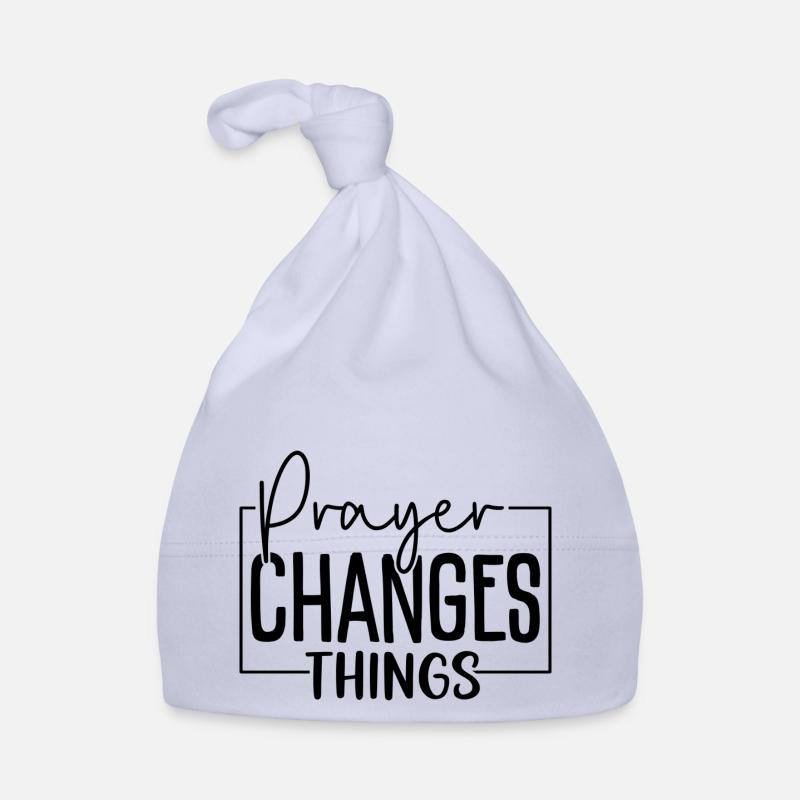 La prière change les choses Bonnet bio Bébé