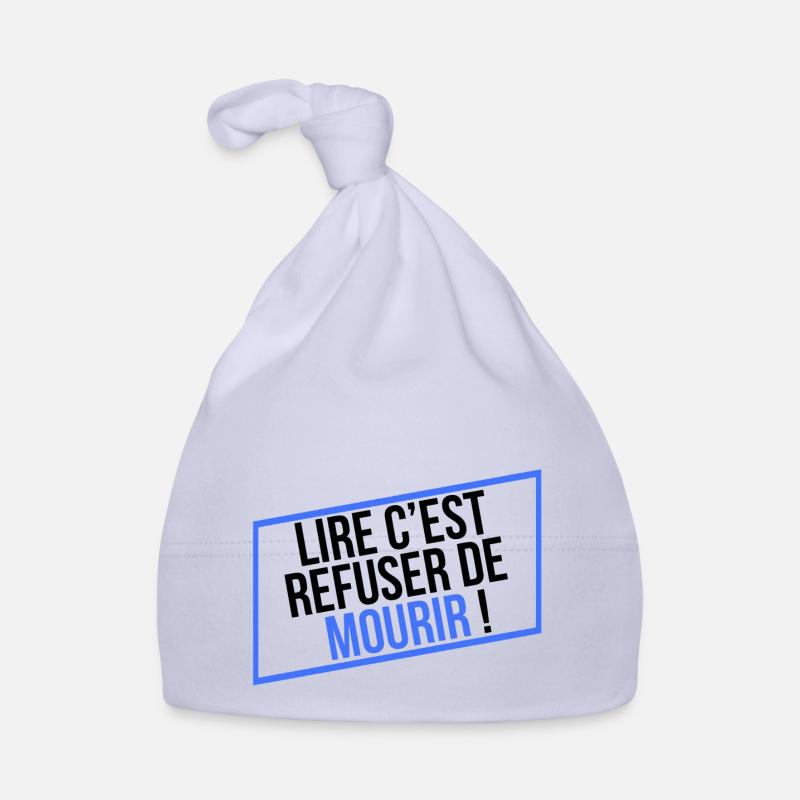 LIRE C'EST REFUSER DE MOURIR ! Bonnet bio Bébé