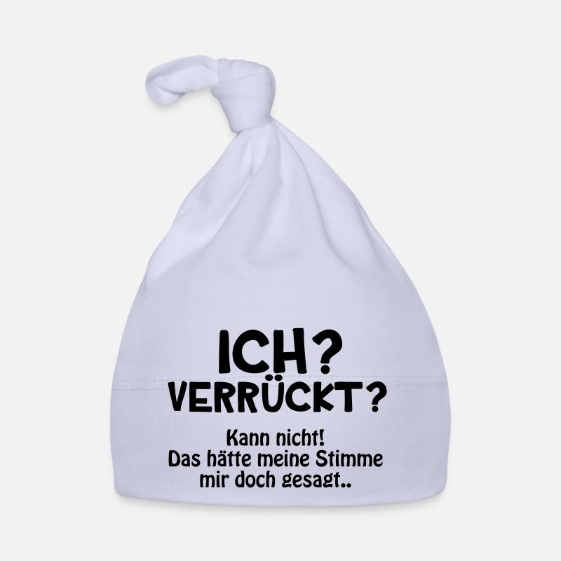 Ich? Verrueckt? Baby Bio-Mütze