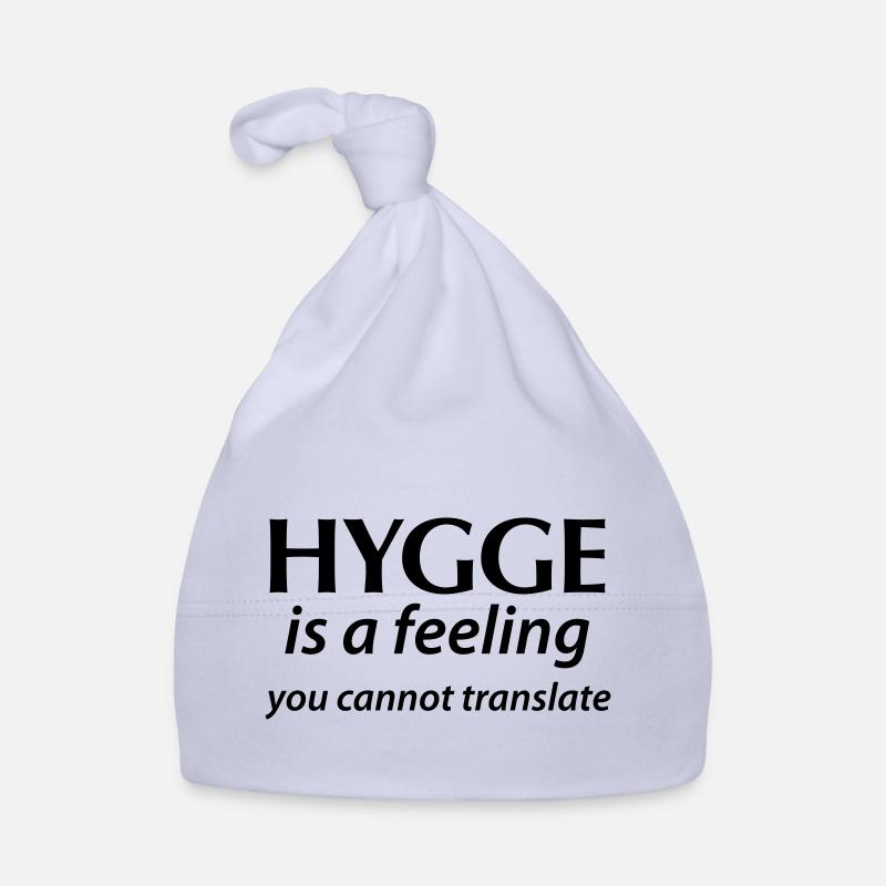 Hygge is a Feeling You cannot translate Glück Yes! Baby Bio-Mütze