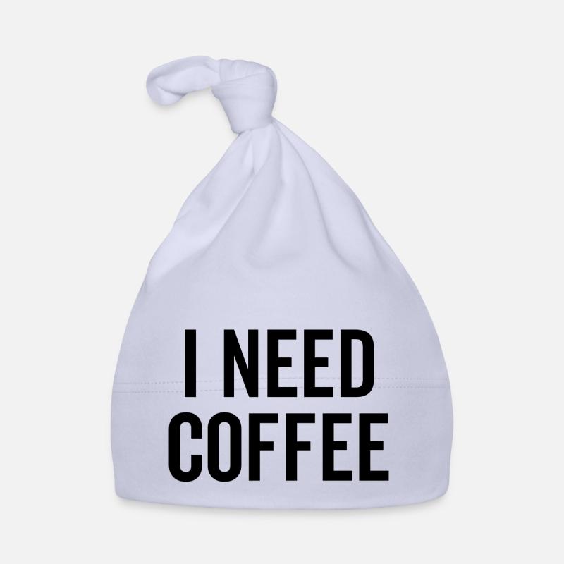 I Need Coffee Organic Baby Cap