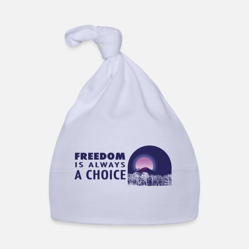 Freedom is always a choice Organic Baby Cap