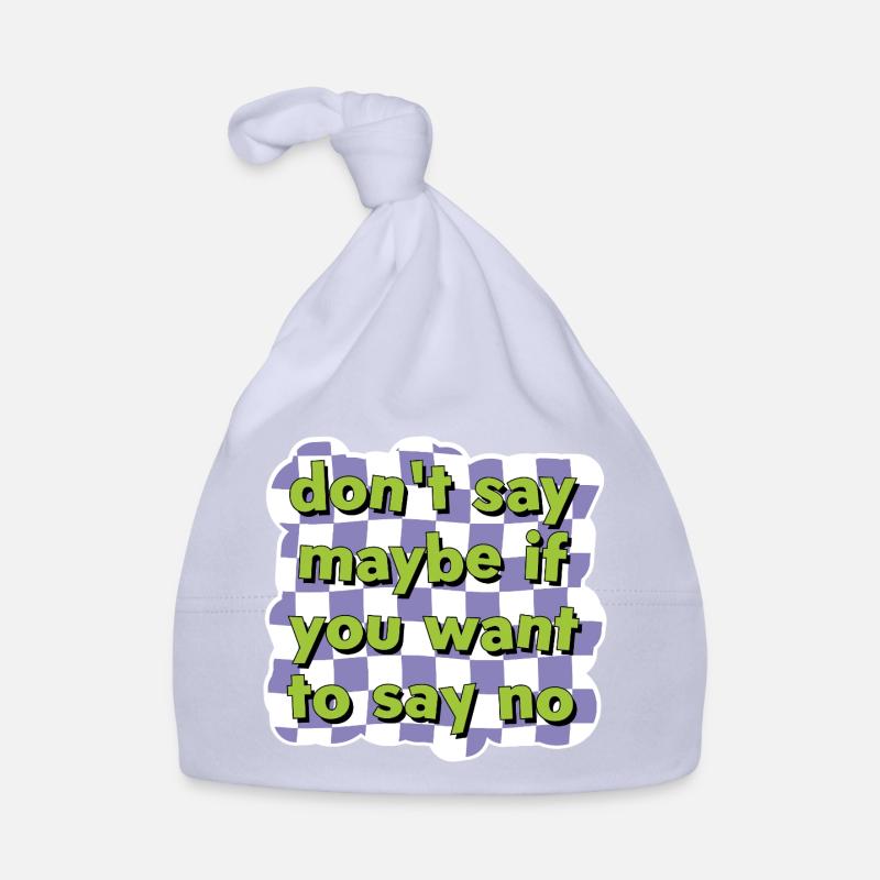 Direct communication – Say no in style Organic Baby Cap