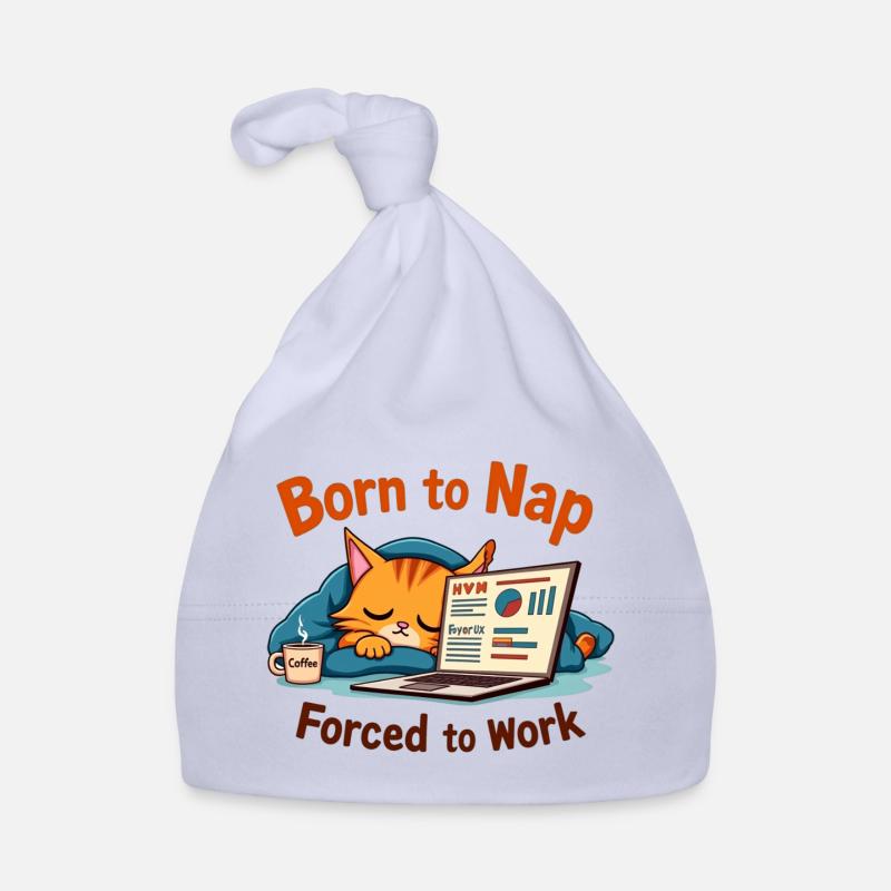 Born to Nap Forced to Work Organic Baby Cap