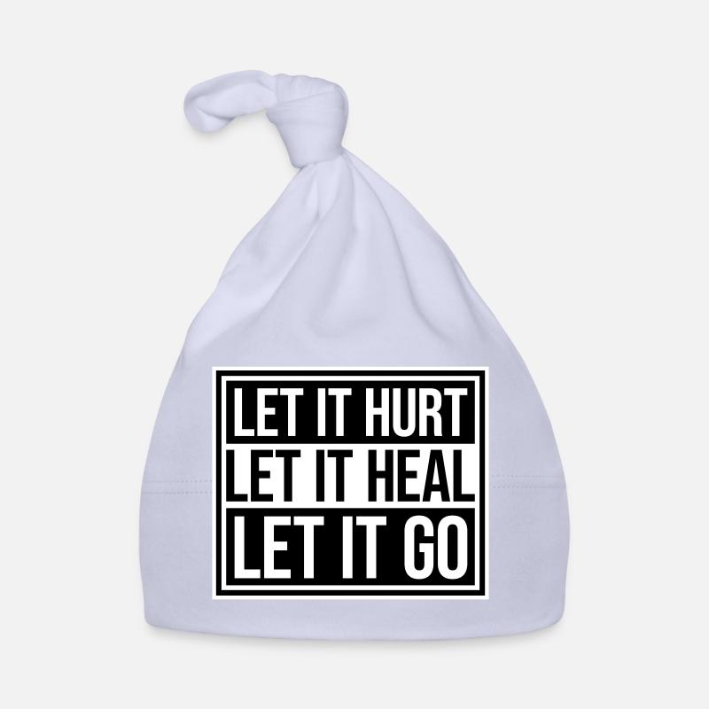 Let It Hurt Let It Heal Let It Go Inspirational Organic Baby Cap