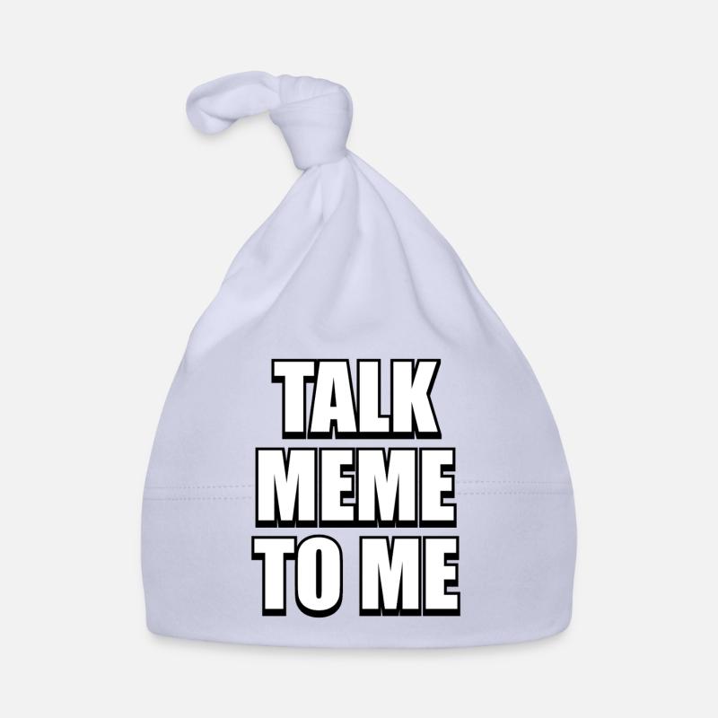 Talk Meme To Me – Conception de mèmes difficiles et drôles Bonnet bio Bébé