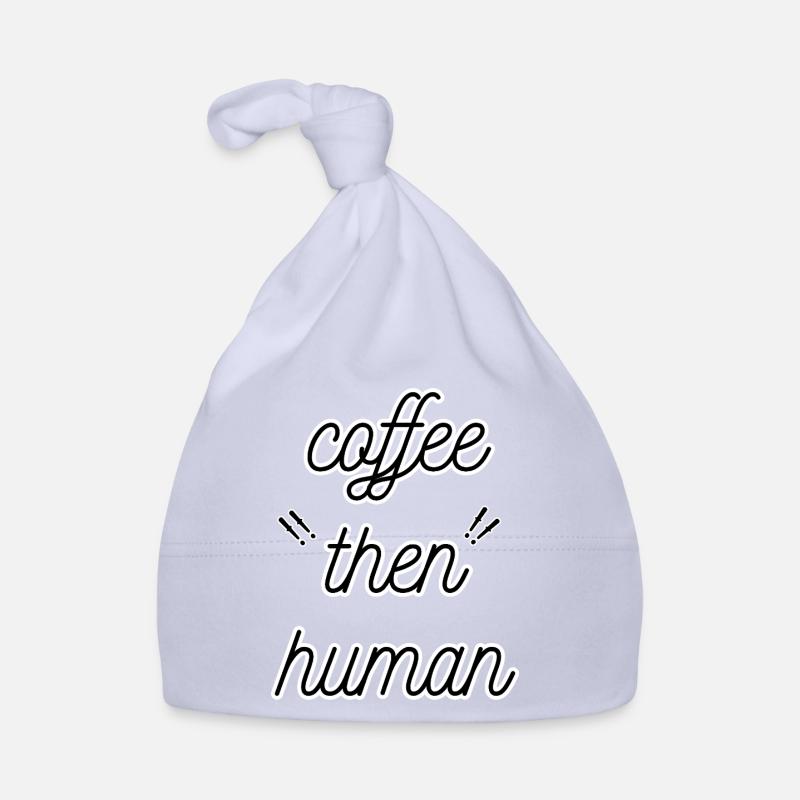 coffee then human Bonnet bio Bébé