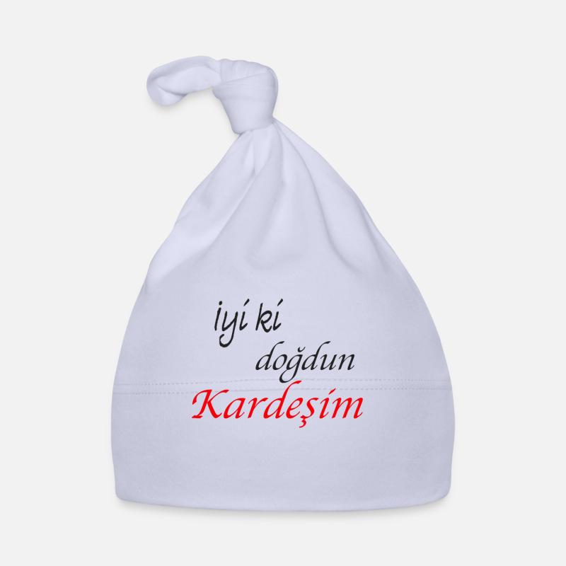 Kardesim 2 iyiki dogdun Baby Bio-Mütze