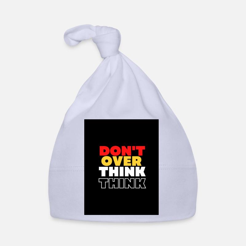 DON'T OVER THINK Organic Baby Cap