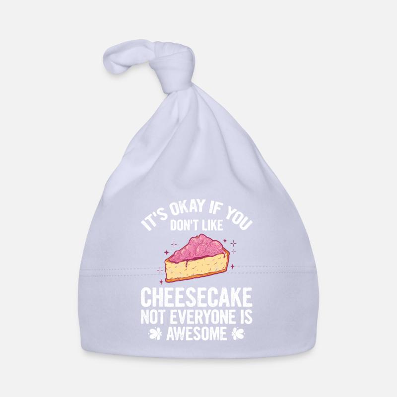 It's Okay If You Don't Like Cheesecake Baking Organic Baby Cap