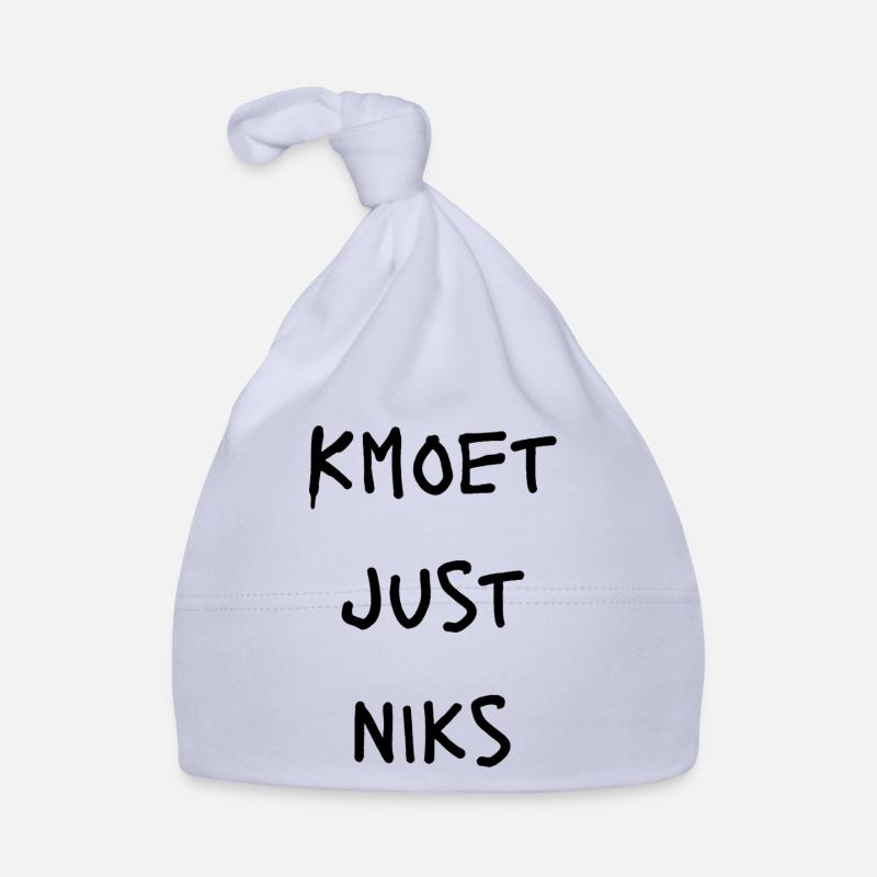 Kmoet just nothing, Antwerp dialect Shirts Organic Baby Cap