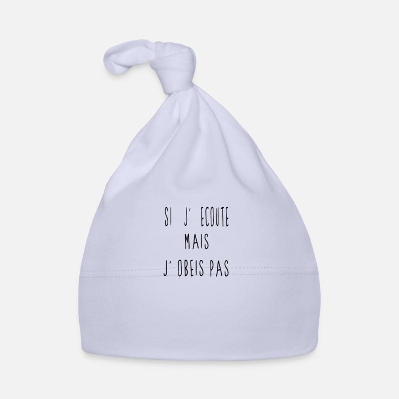 j'ecoute mai j'obeis pas - Bonnet bio Bébé - ciel