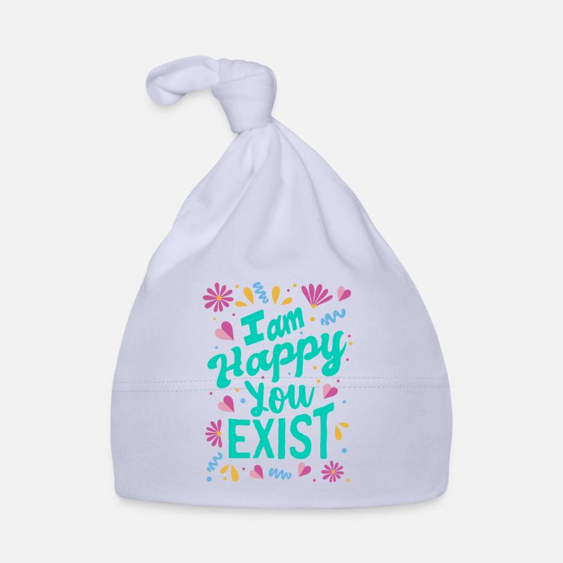 I am happy you exist Organic Baby Cap