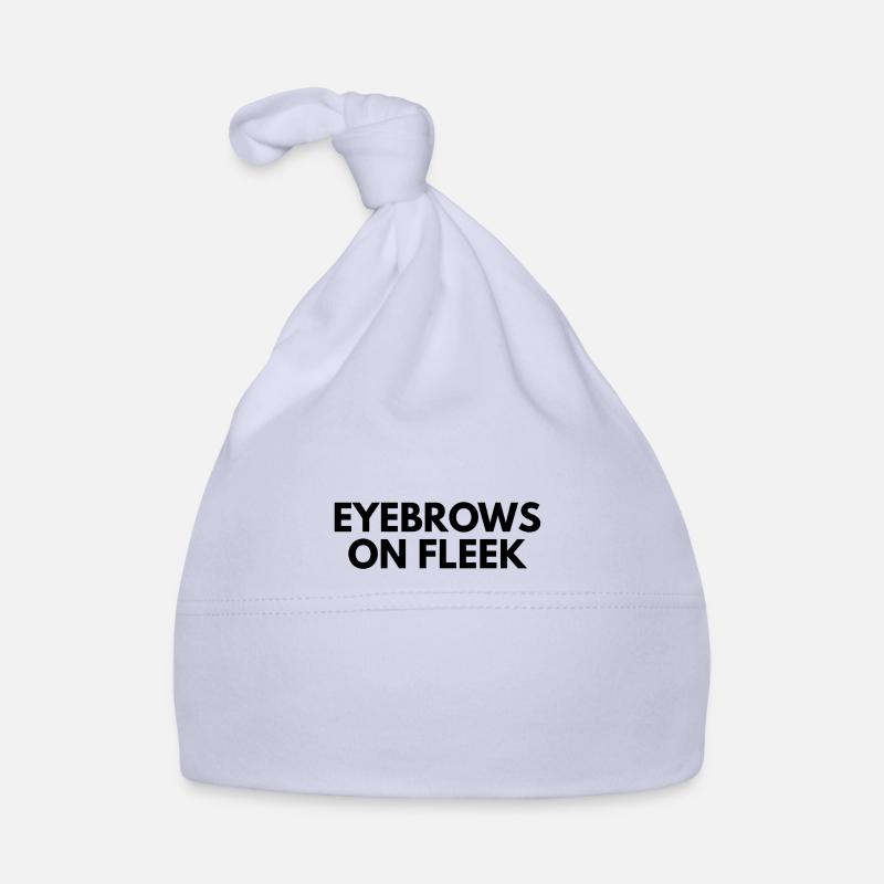 eyebrows on fleek Organic Baby Cap