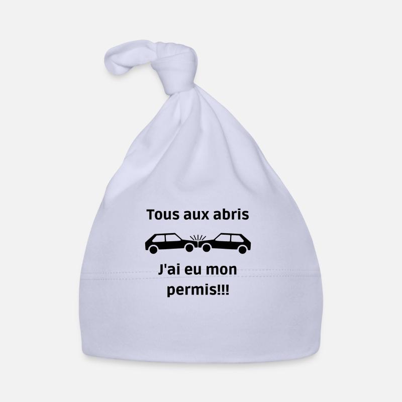 Tous aux abris, j'ai eu mon permis - Bonnet bio Bébé - ciel