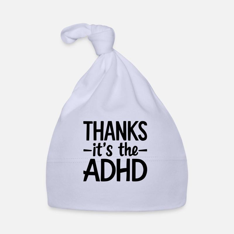thanks its ADHD Organic Baby Cap