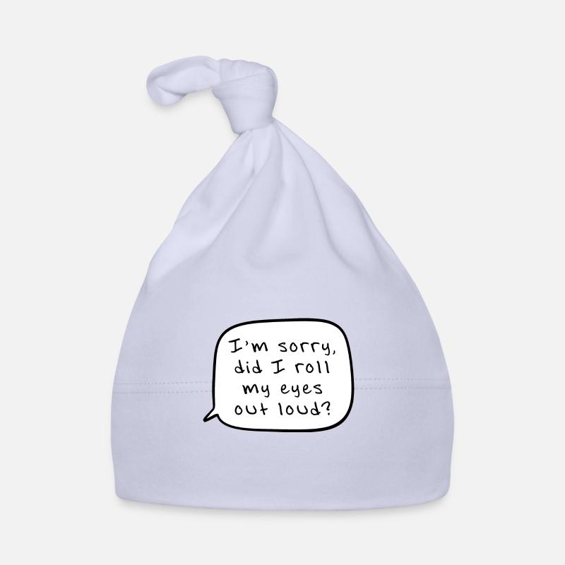 Saying Eye Rolls Funny Gift Organic Baby Cap