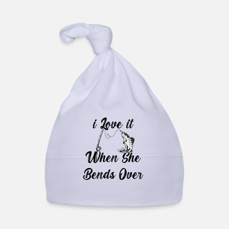 I Love It When She Bends Over Organic Baby Cap