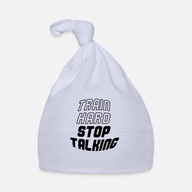 Entraînez-vous dur arrêtez de parler Bonnet bio Bébé