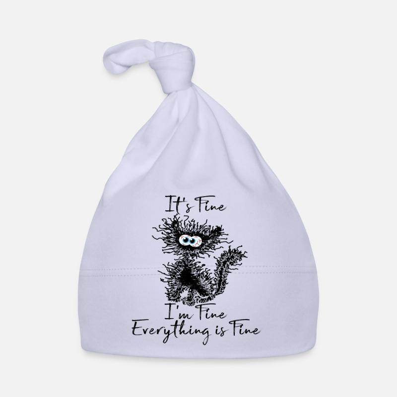 It's Fine I'm Fine Everything is Fine Cat Shirt Organic Baby Cap