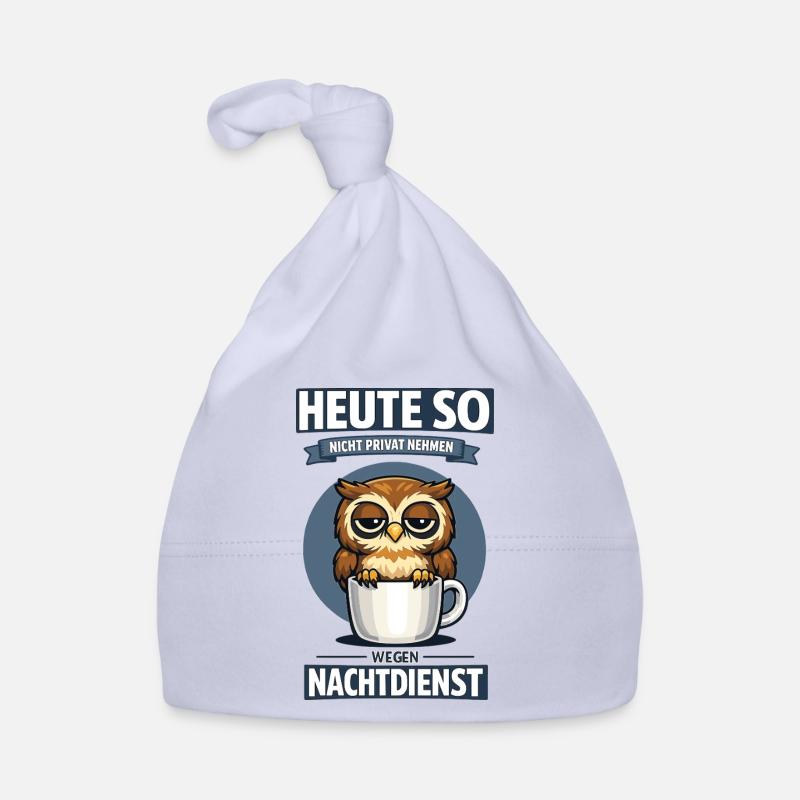 Heute so nicht Nachtdienst Eule Kaffee Spruch Baby Bio-Mütze