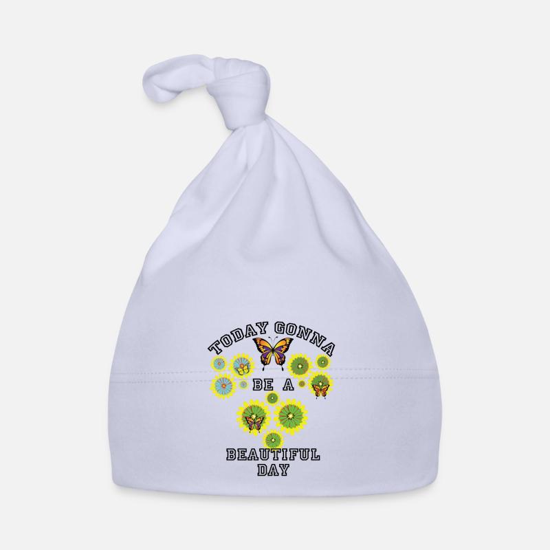 Heute wird ein schöner Tag Baby Bio-Mütze