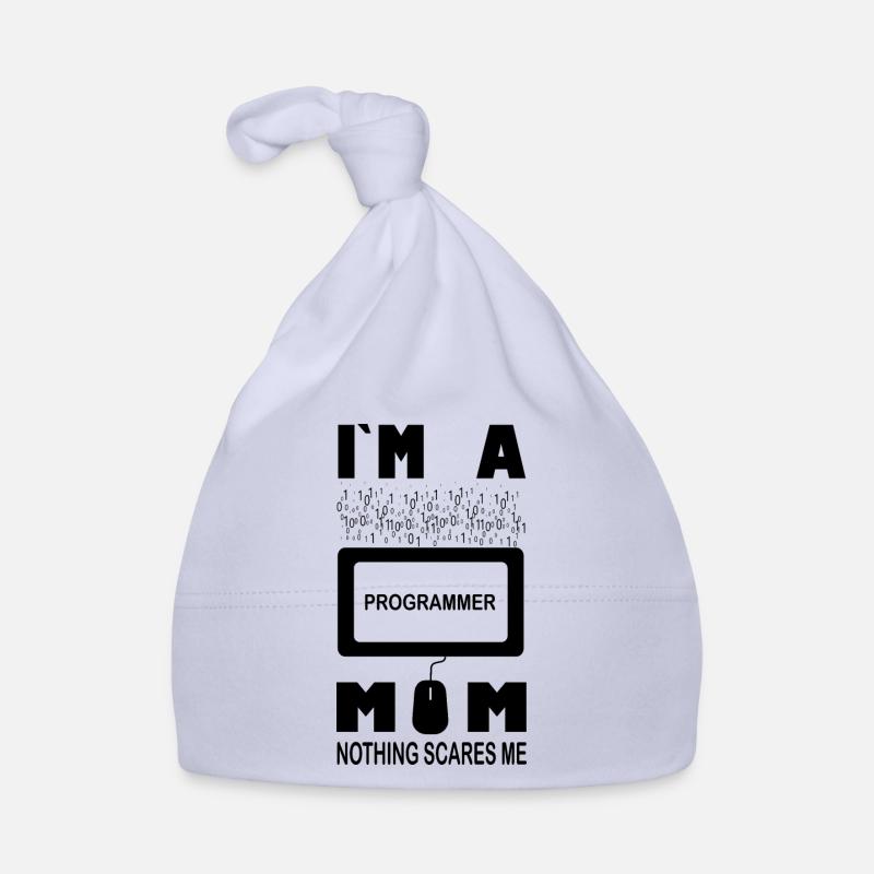 Ich bin eine Programmiererin, Mama, nichts macht mir Angst Baby Bio-Mütze