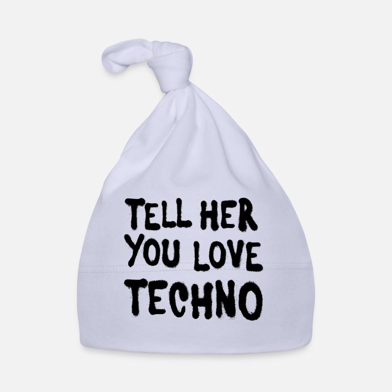 Dites-lui que vous aimez techno Bonnet bio Bébé