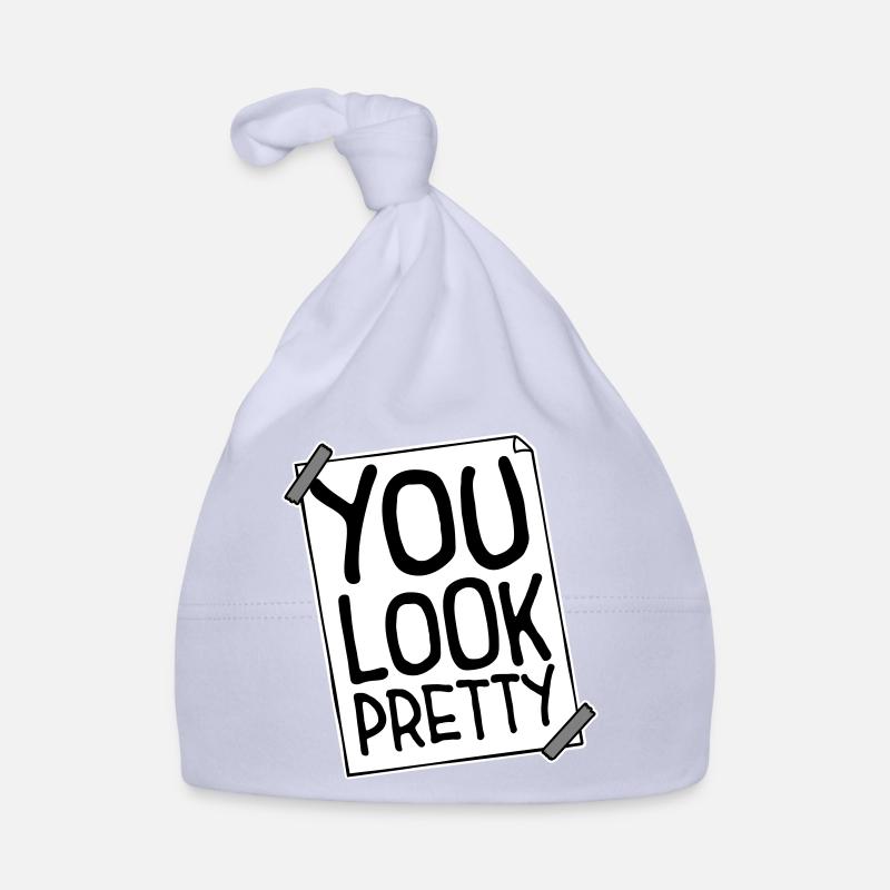 You Look Pretty Funny Complement Self Love Logo Organic Baby Cap