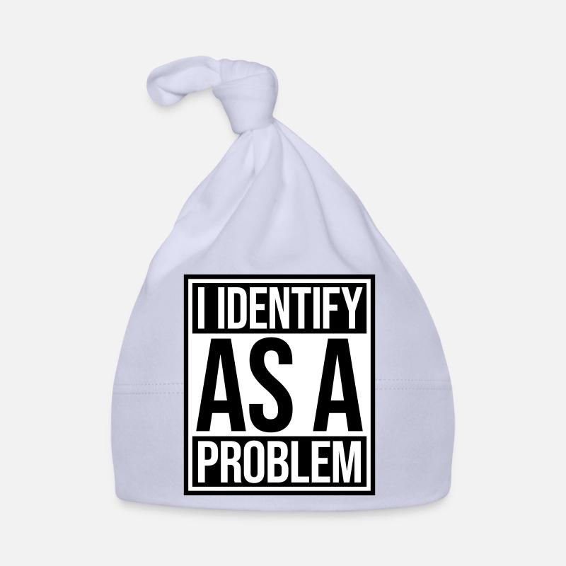 I Identify as a Problem Statement Frech Rebellisch Baby Bio-Mütze