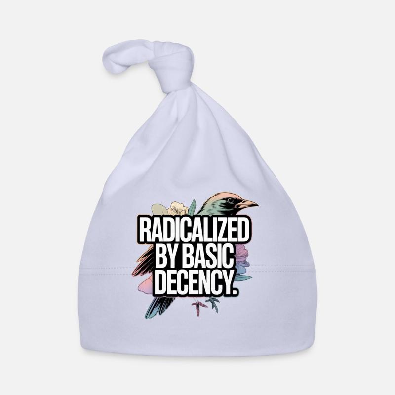 Radicalized by Basic Decency Statement Baby Bio-Mütze