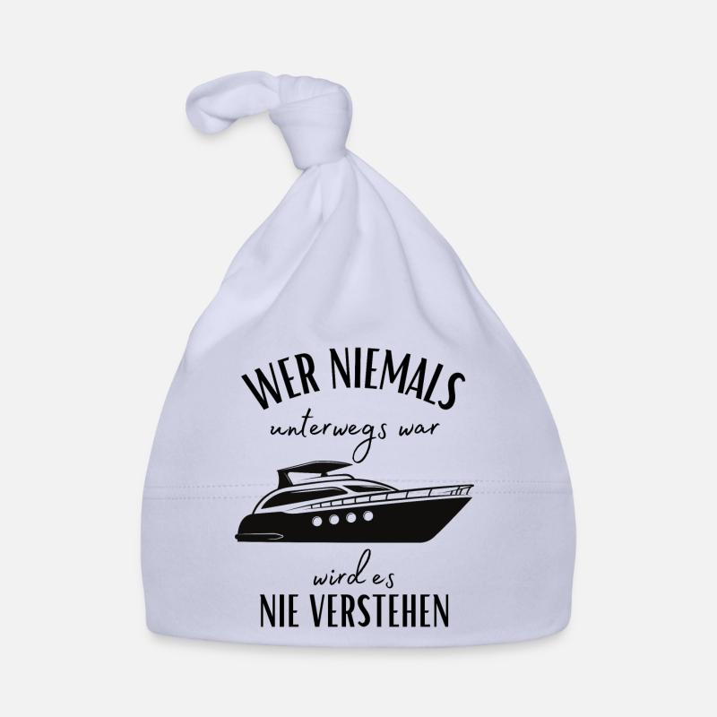 Wer niemals unterwegs war... Yacht & Boot Sprüche Baby Bio-Mütze