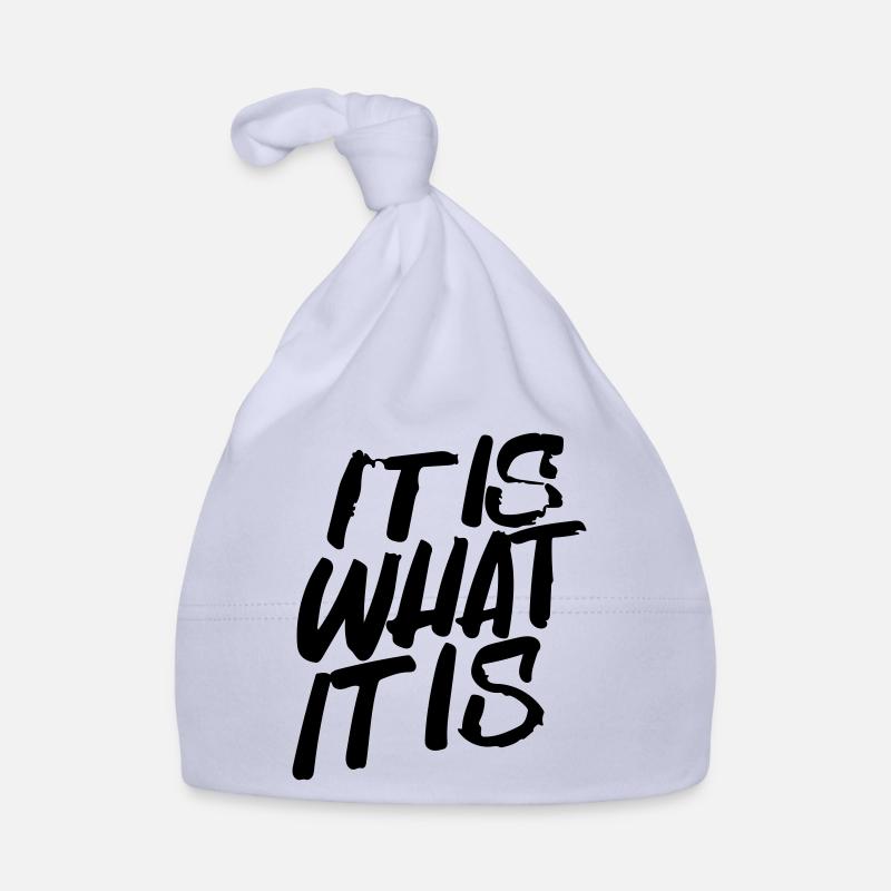 it is what it is Organic Baby Cap