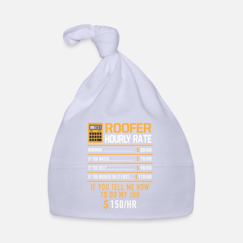 Roofer Hourly Rate Roofer Construction Site Shell Construction Organic Baby Cap