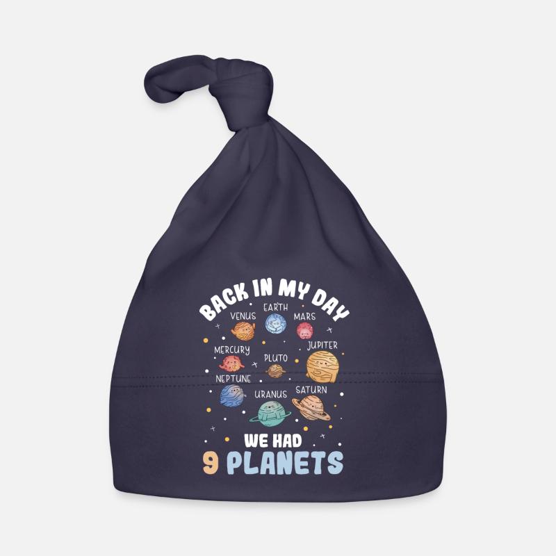 Back In My Day We Had 9 Planets Pluto Solar System Organic Baby Cap