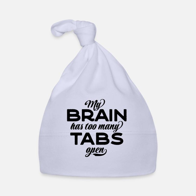 My brain has too many tabs open Organic Baby Cap