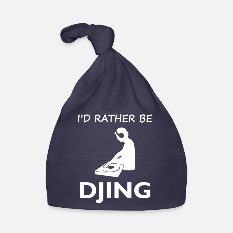 I'd rather DJ than anything else as a gift Organic Baby Cap