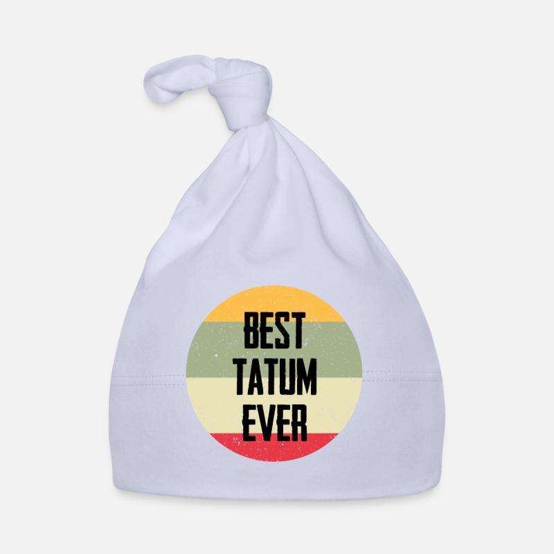 Best Tatum Ever Organic Baby Cap