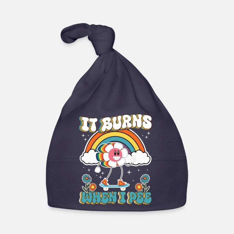 Funny saying "It Burns when I Pee"! Organic Baby Cap
