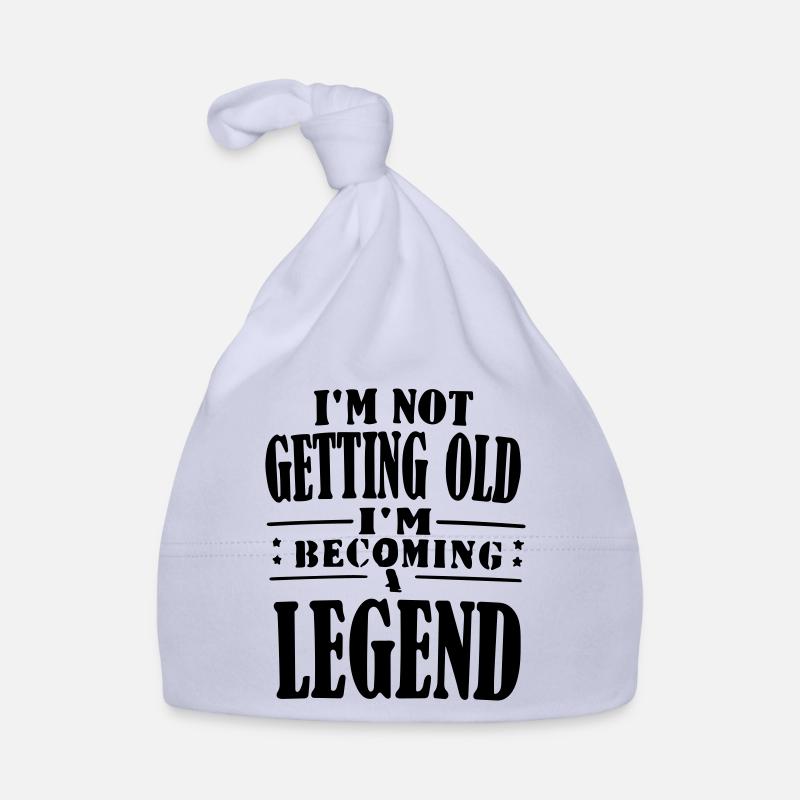 im not getting old im becoming legend Organic Baby Cap