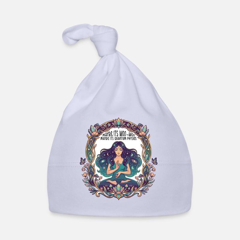 Maybe Its Woo-woo Maybe Its Quantum Physics Woman  Bonnet bio Bébé