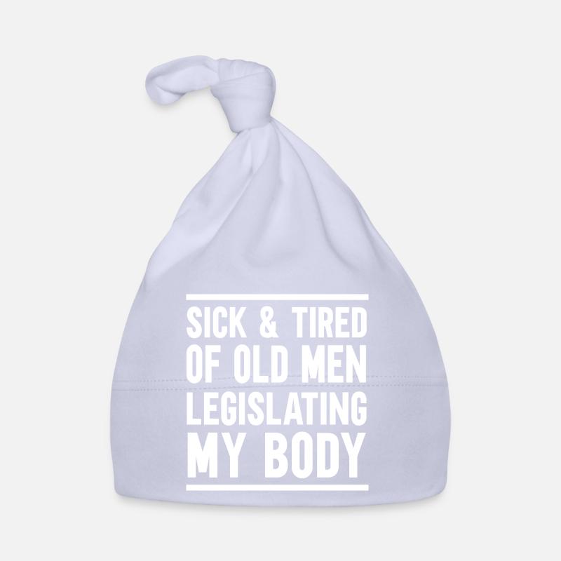 Malade et fatigué des vieillards légiférant sur mon corps Bonnet bio Bébé