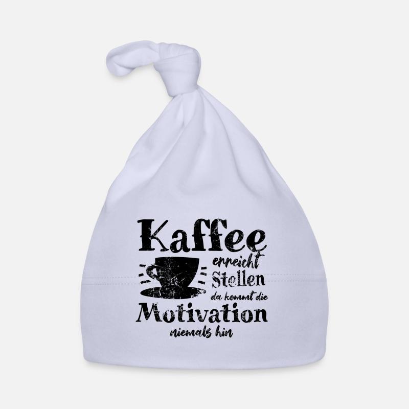 Kaffee ereicht Stellen da kommt Motivation nie hin Baby Bio-Mütze
