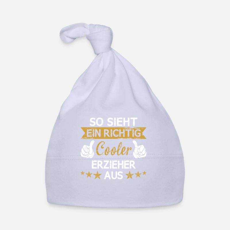 Erzieher Erzieherin Kindergärtner Spruch Beruf Baby Bio-Mütze