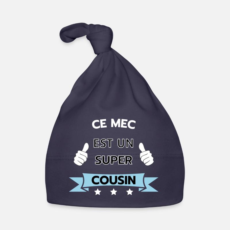 Ce mec est super cousin Bonnet bio Bébé